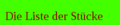 Die Liste der Stücke